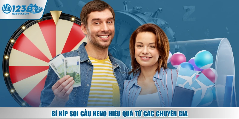 Bí kíp soi cầu Keno hiệu quả từ các chuyên gia