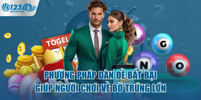 phuong-phap-dan-de-bat-bai-giup-nguoi-choi-ve-bo-trung-lon